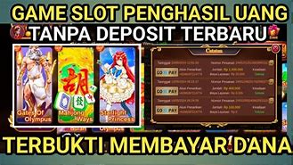 Aplikasi Slot Penghasil Uang Tanpa Deposit 2024 Terbaru Hari Ini