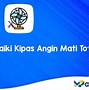 Cara Memperbaiki Kipas Angin Mati Total