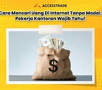 Menghasilkan Uang Banyak Dari Internet Gratis Tanpa Modal